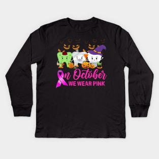 In October We Wear Pink Ribbon Tooth Breast Cancer awareness Kids Long Sleeve T-Shirt